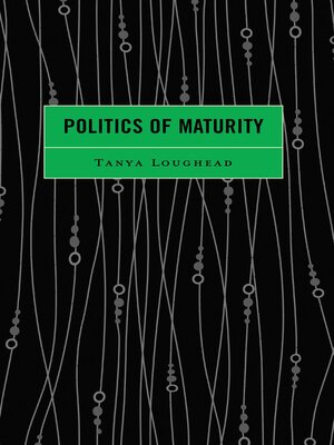 cover image of Politics of Maturity